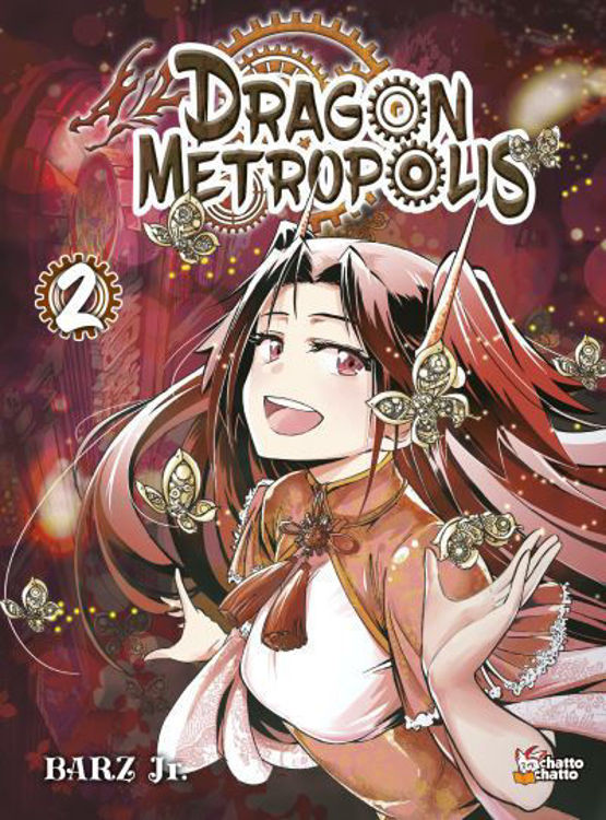 Dragon Metropolis - Tome 02