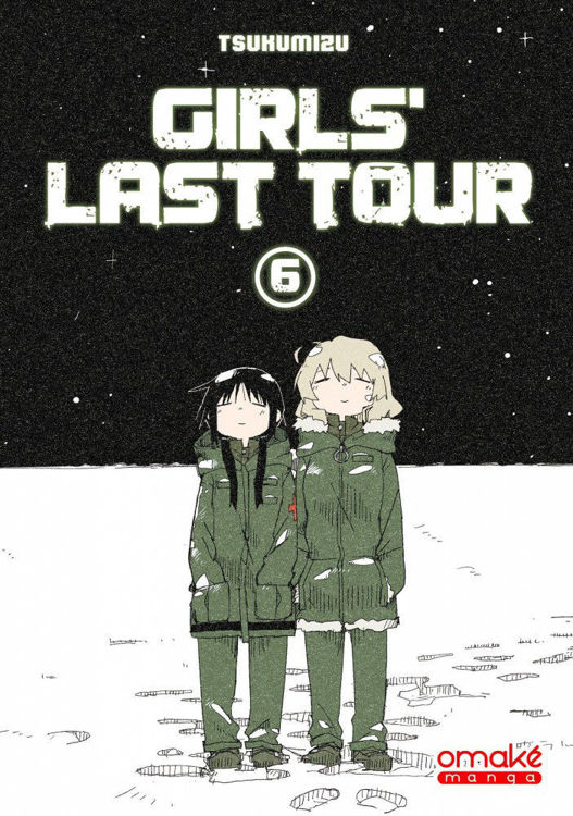 Girls Last Tour Tome 06