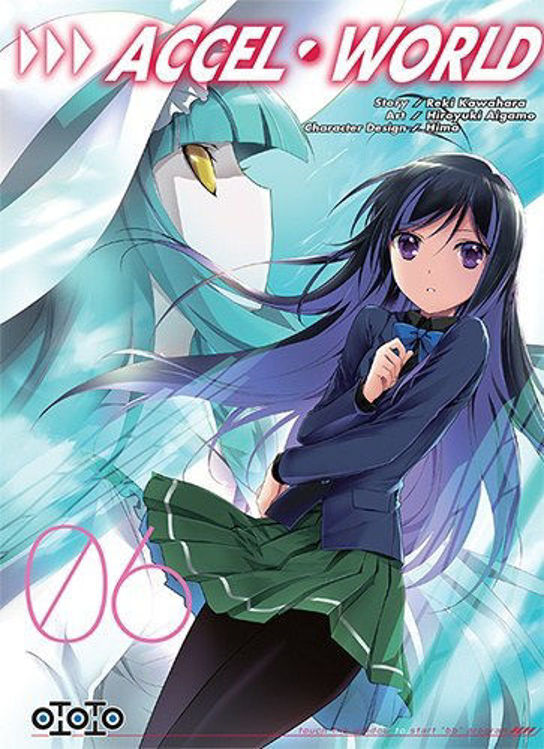 Accel World Tome 06