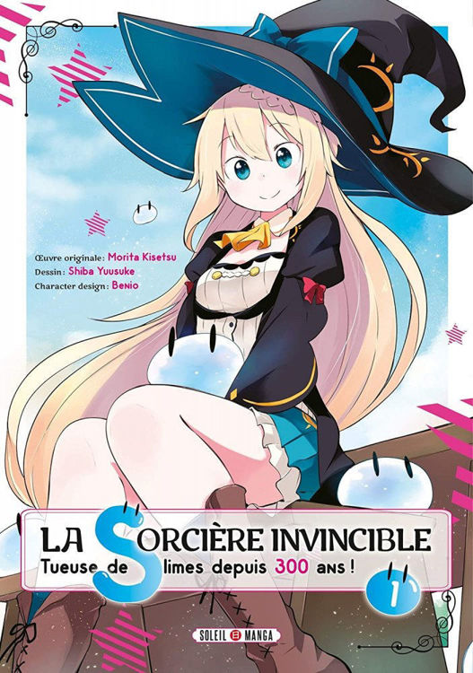 La Sorciere Invincible Tueuse de Slime Depuis 300 ans Tome 01