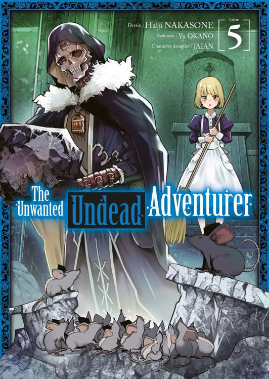 The Unwanted Undead Adventurer Tome 05