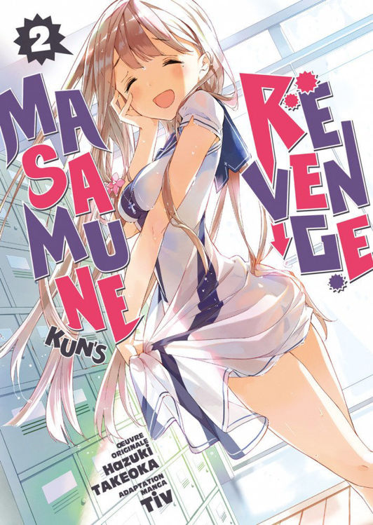 Masamune-kun's Revenge Tome 02