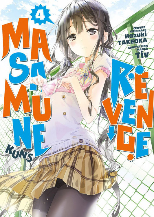 Masamune-kun's Revenge Tome 04