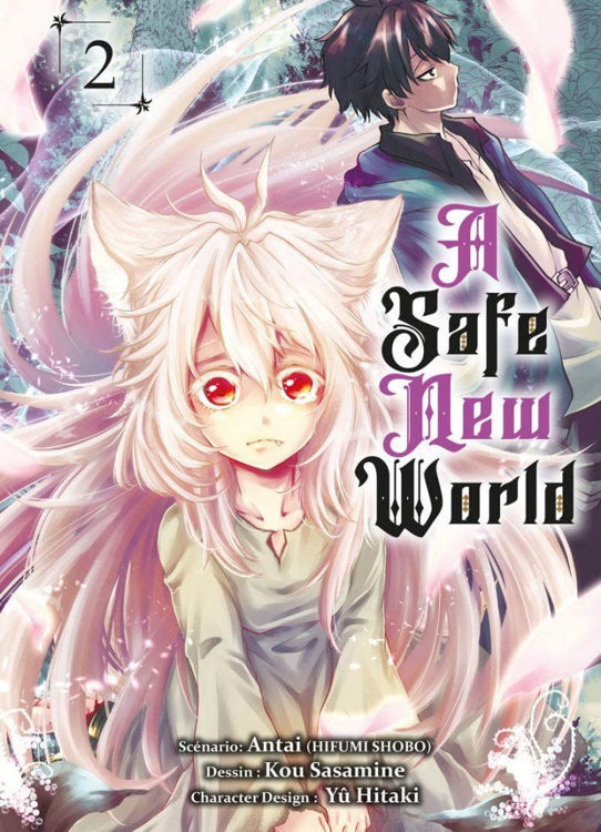 A Safe New World Tome 02