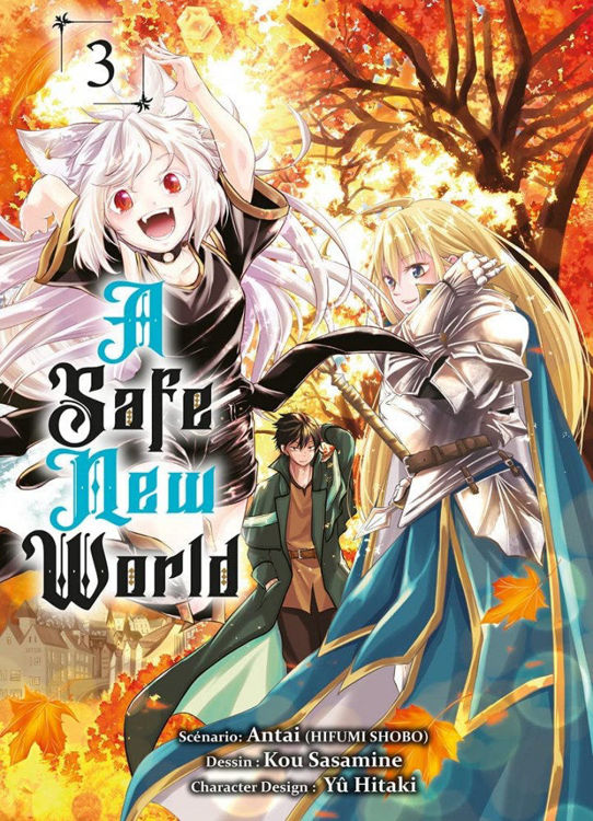 A Safe New World Tome 03