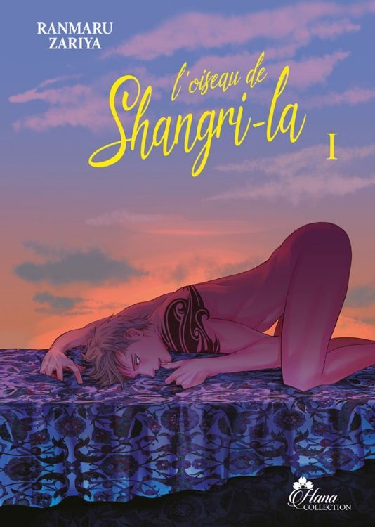 L'oiseau de Shangri-La Tome 01