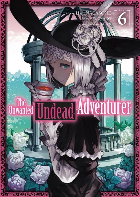The Unwanted Undead Adventurer - Tome 06