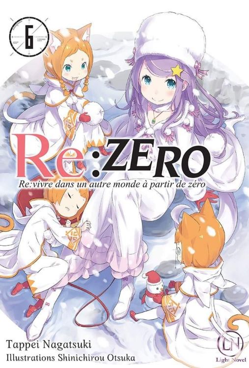 Re Zero - Re Vivre Dans Un Autre Monde À Partir De Zéro Tome 06