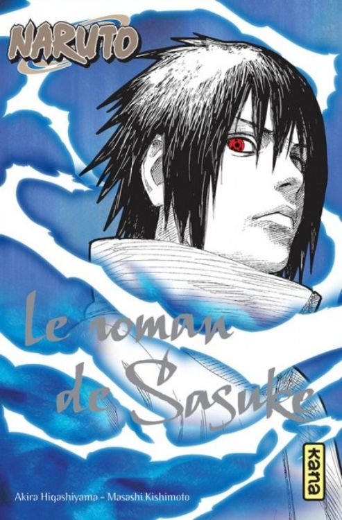 Le Roman De Sasuke - Chroniques De La Foudre
