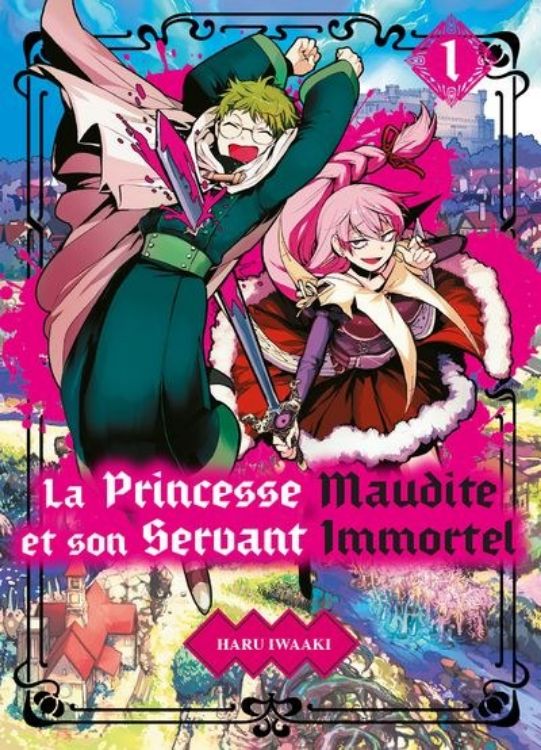 La Princesse Maudite Et Son Servant Immortel Tome 01