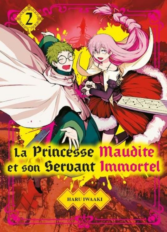 La Princesse Maudite Et Son Servant Immortel Tome 02