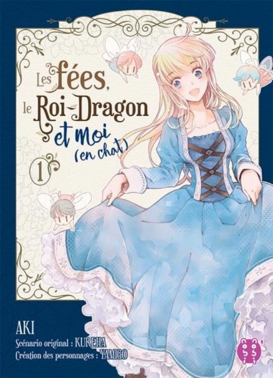 Les Fées, Le Roi-Dragon Et Moi (En Chat) Tome 01