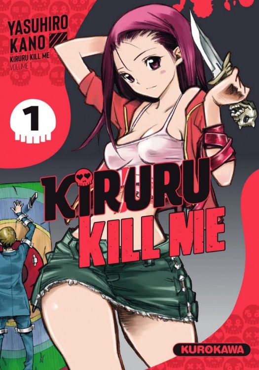 Kiruru KILL ME Tome 01