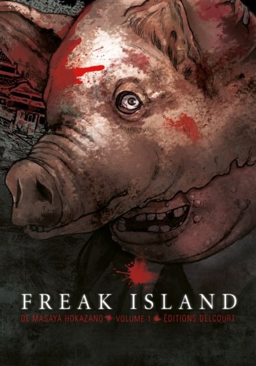 Freak Island Tome 01