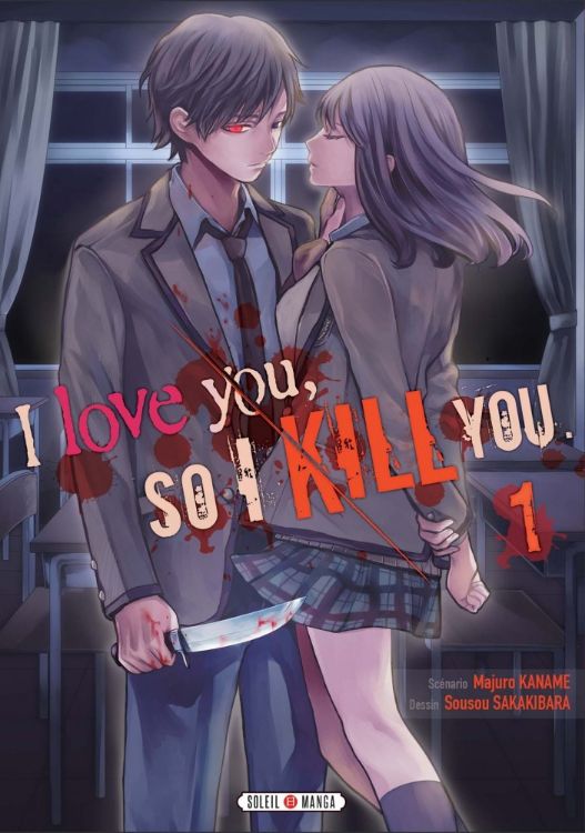 I Love You, So I Kill You Tome 01