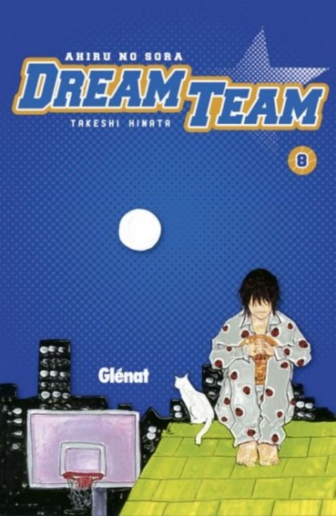 Dream Team Tome 08
