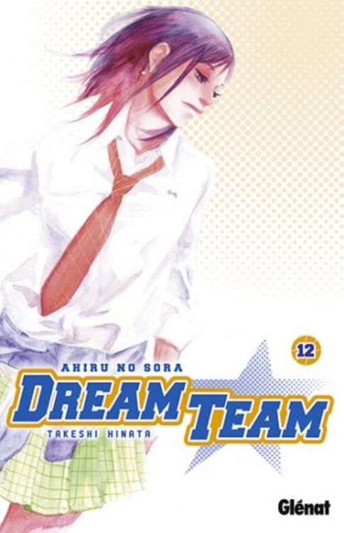 Dream Team Tome 12