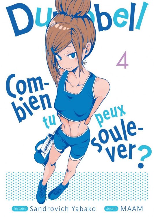 Dumbbell : Combien Tu Peux Soulever ? Tome 04