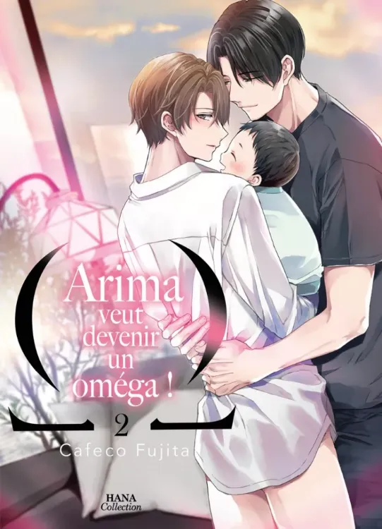 Arima Veut Devenir Un Oméga ! Tome 02