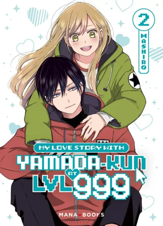 My Love Story With Yamada-kun At LVL 999 Tome 02