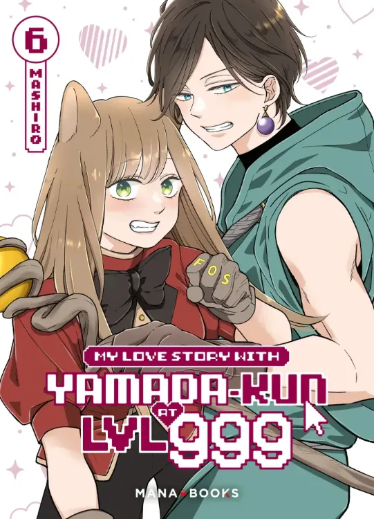 My Love Story With Yamada-kun At LVL 999 Tome 06