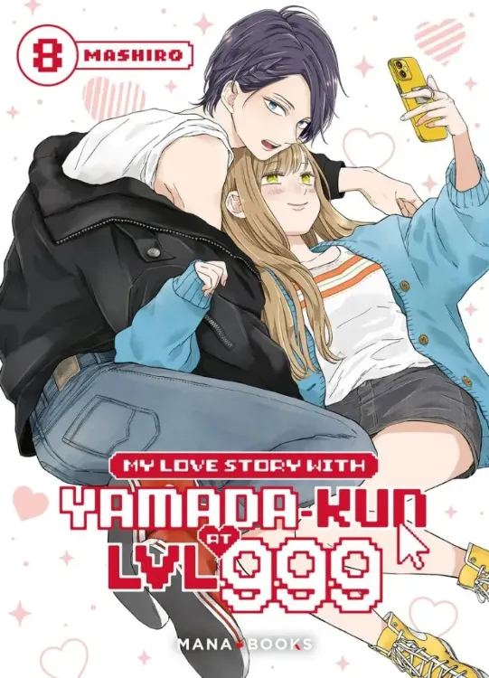 My Love Story With Yamada-kun At LVL 999 Tome 08
