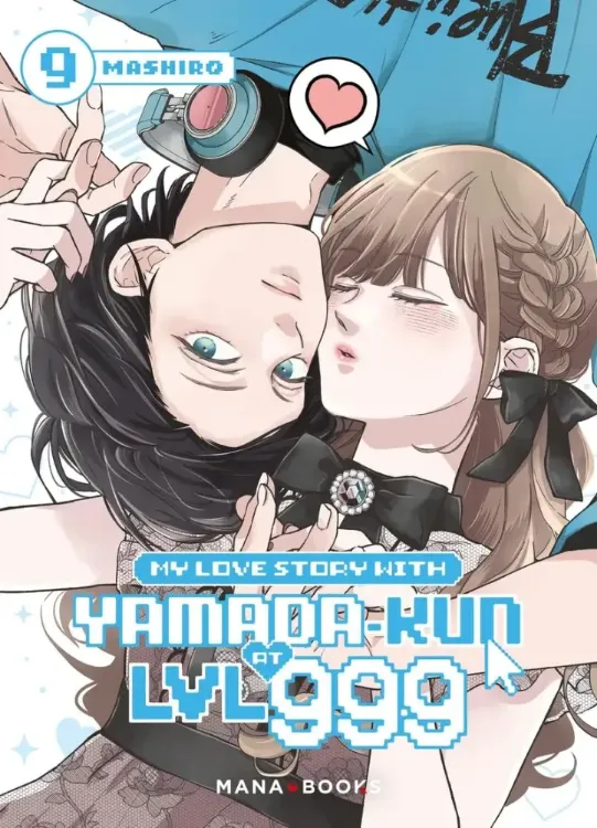 My Love Story With Yamada-kun At LVL 999 Tome 09
